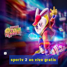 sportv 2 ao vivo gratis